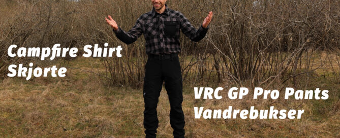 Revolutionrace, vandrebukser RVRC GP Pro Pants og skjorten Campfire Shirt [Unboxing] af Erik B. Jørgensen