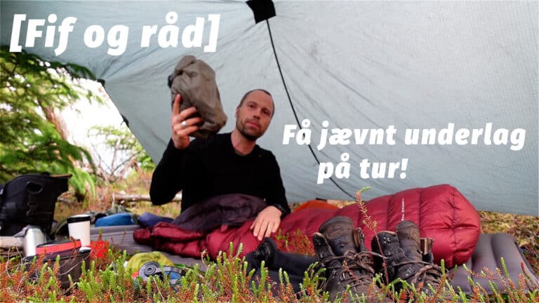 Få jævnt underlag på tur [Fif og råd] af eventyrer Erik B. Jørgensen