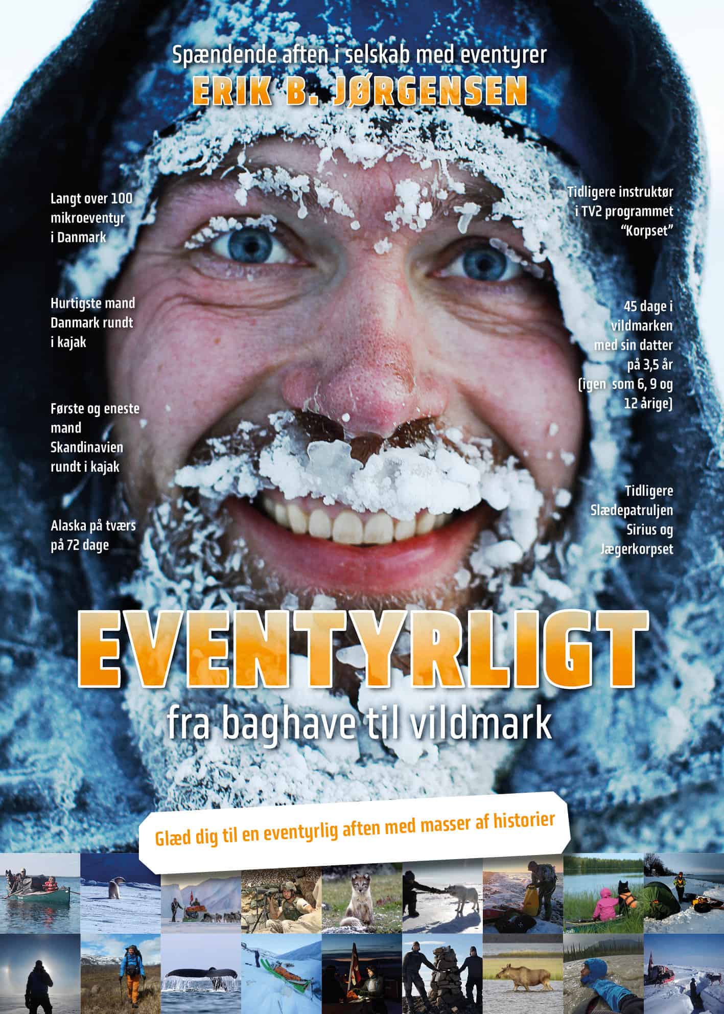 Eventyrligt, fra baghave til vildmark, foredrag af eventyrer Erik B. Jørgensen