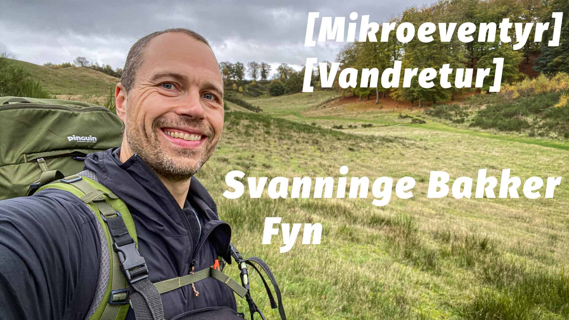 Vandretur, Svanninge Bakker, Fyn [Mikroeventyr] med eventyrer Erik B. Jørgensen