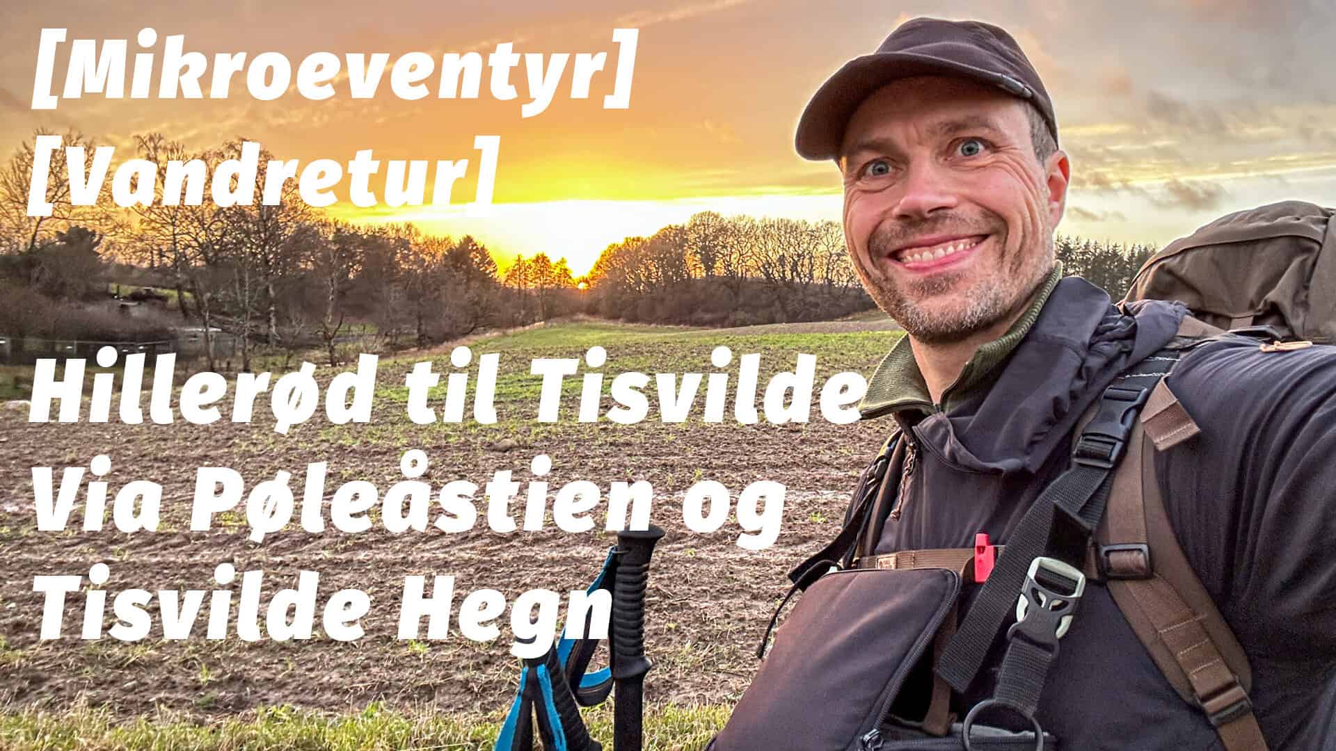 Vandretur, Hillerød til Tisvilde, via Pøleåstien [Mikroeventyr] (film)