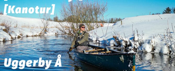 Uggerby Å, kanotur i det Nordjyske [Mikroeventyr] [Vintertur] film med eventyrer Erik B. Jørgensen
