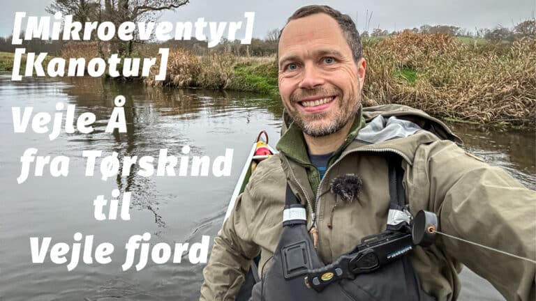 Kanotur på Vejle Å [Mikroeventyr] med Erik B. Jørgensen