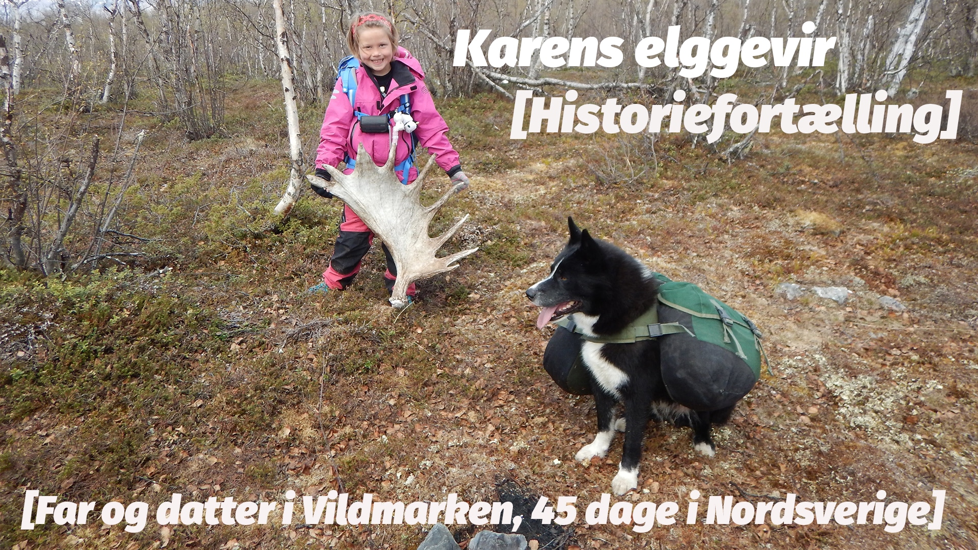 Karens elggevir [Historiefortælling] af eventyrer Erik B. Jørgensen