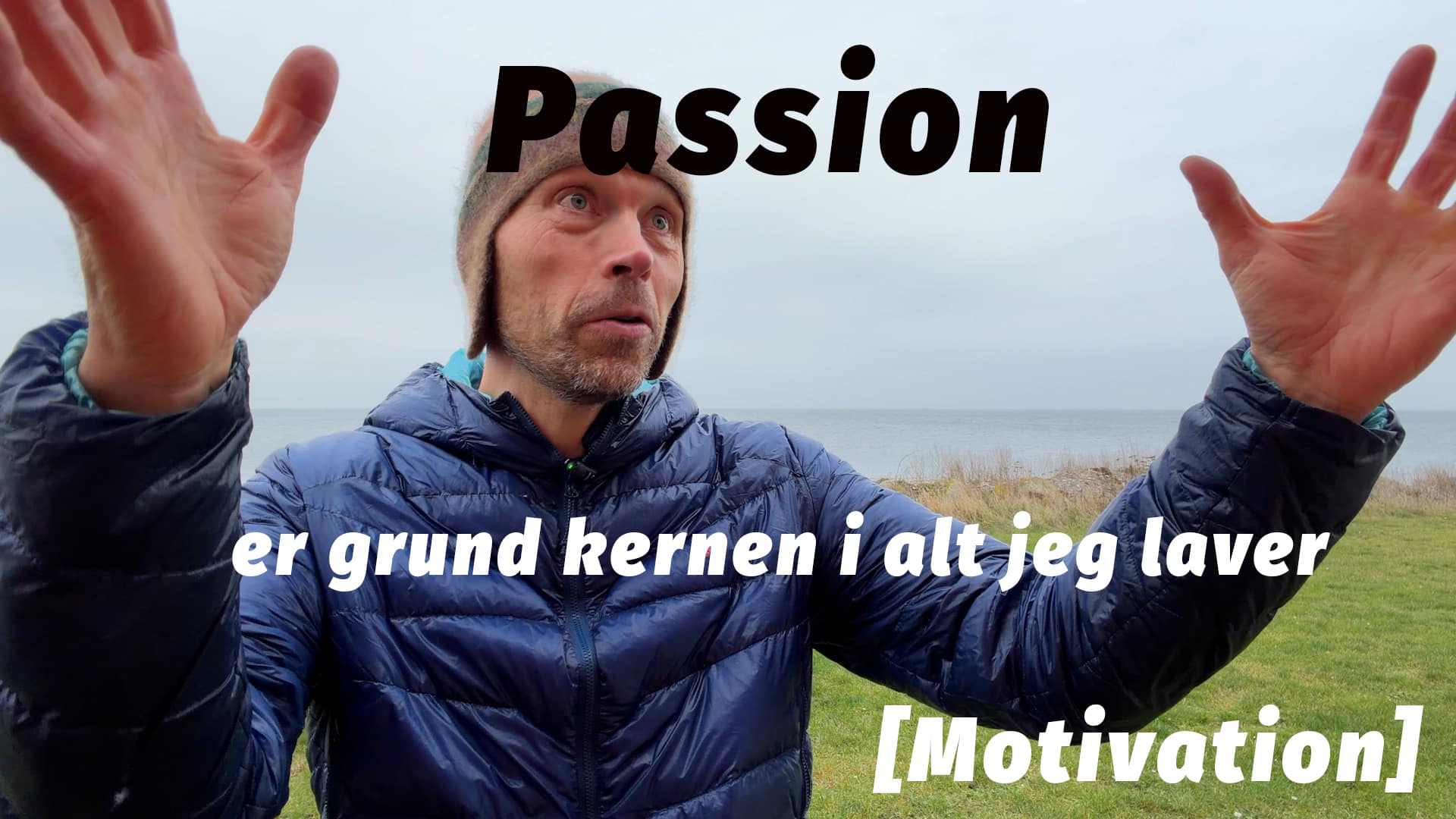 Passion er grund kernen i alt jeg laver [Motivation] af eventyrer Erik B. Jørgensen