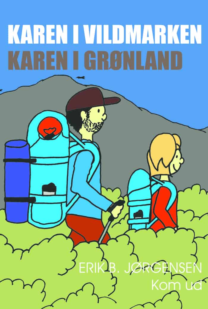 Bog: Karen i Vildmarken - Karen i Grønland, forside af Erik B. Jørgensen
