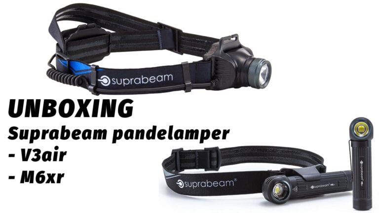 Pandelamper, Suprabeam, V3air og M6xr, UnBoxing af eventyrer Erik B. Jørgensen