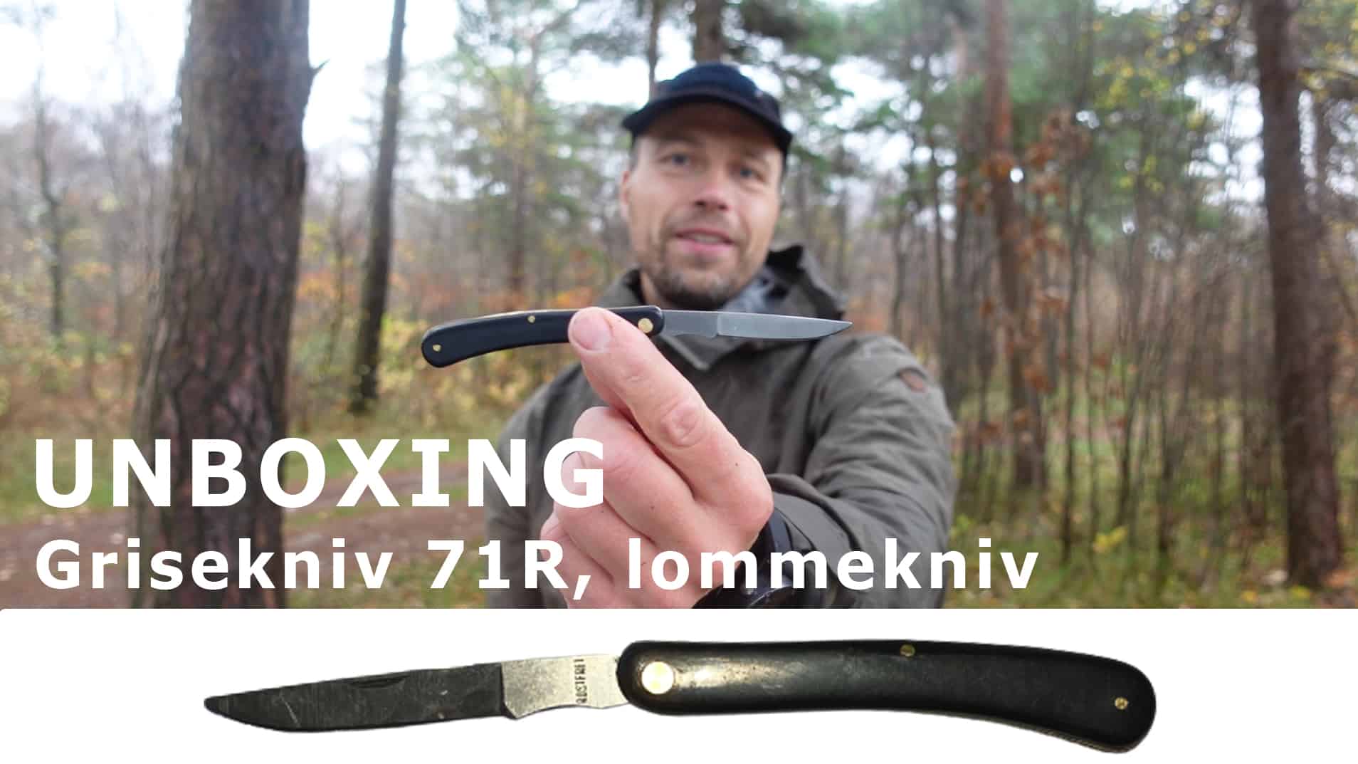Lommekniv, Grisekniv 71R, unboxing, af eventyrer Erik B. Jørgensen
