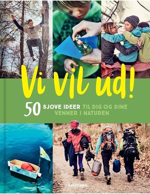 Vi vil ud! 50 sjove ideer til dig og dine venner i naturen, Aktiviteter med børn, forslag af Erik B. Jørgensen