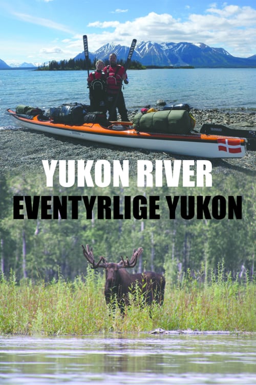 Bog, "Yukon River, Eventyrlige Yukon", af Erik B. Jørgensen og Tine Henriksen, forside.